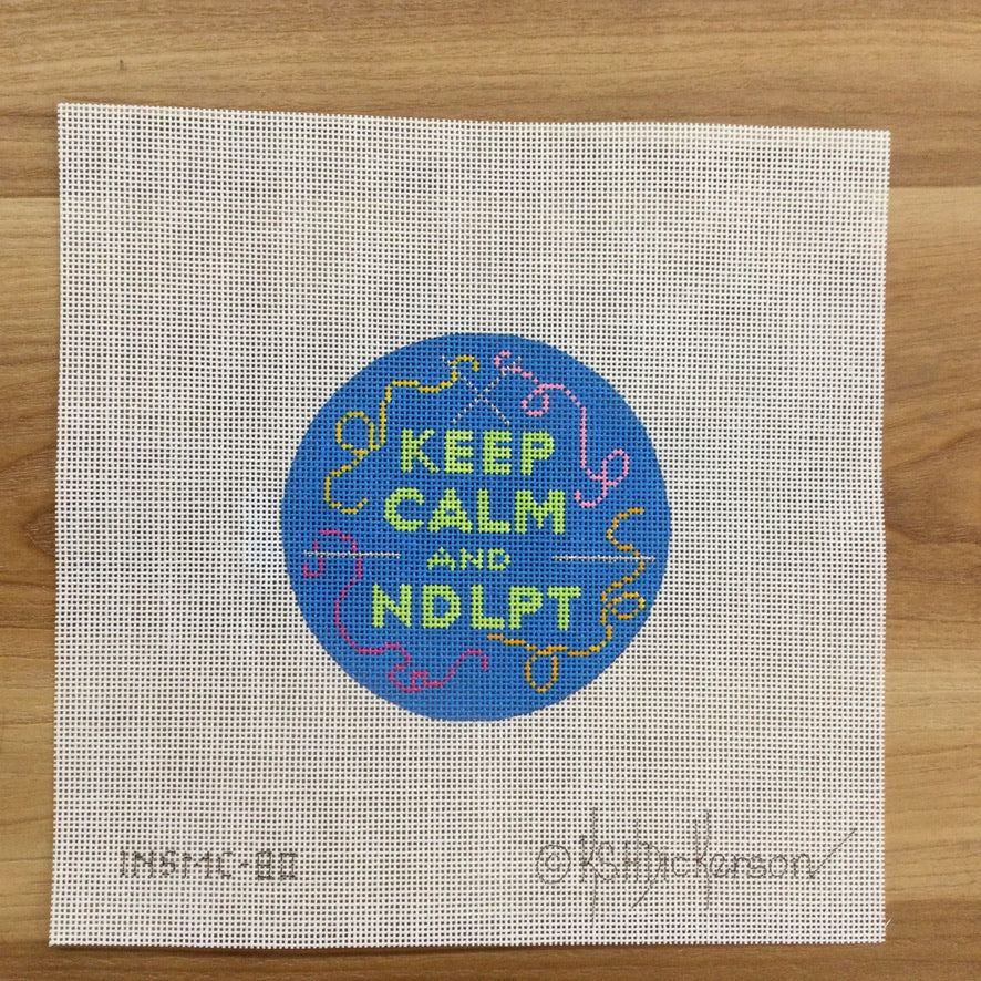 Keep Calm and NDLPT Canvas - KC Needlepoint