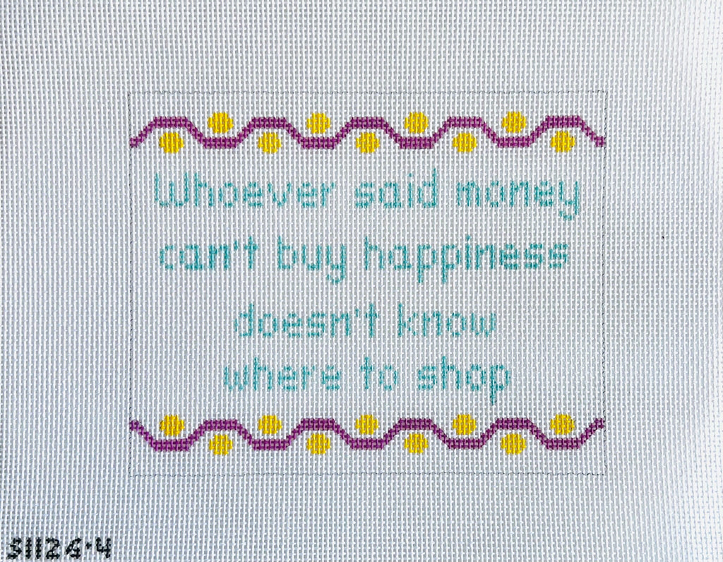 Whoever Said Money Can't Buy... Canvas - KC Needlepoint