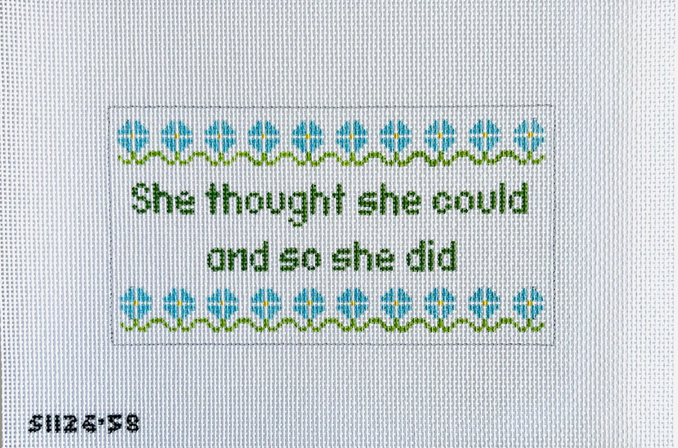 She Thought She Could and So She Did Canvas - KC Needlepoint
