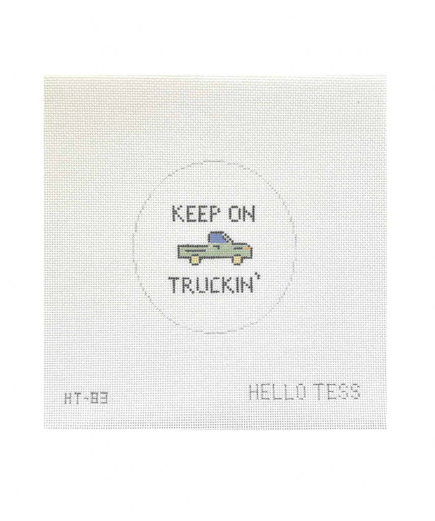 Mantras-Keep on Truckin' Canvas - KC Needlepoint